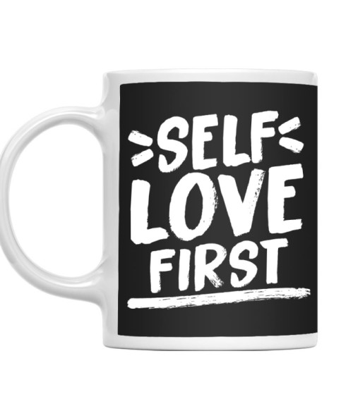 Self love first Önimádat Bögre - Személyiség