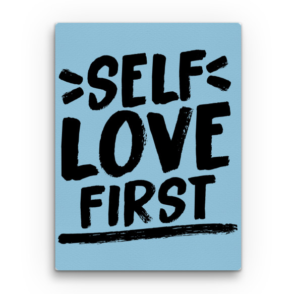 Self love first Önimádat Vászonkép - Személyiség