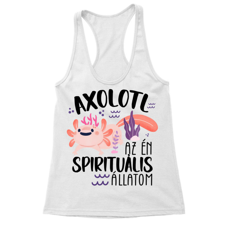 Az én spirituális állatom - Axolotl - Női Trikó