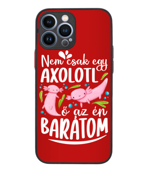 Ő az én barátom - Axolotl Axolotl Telefontok - Axolotl