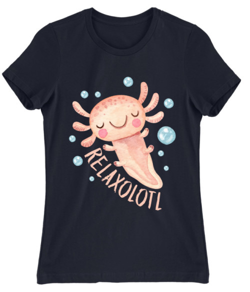 Relaxolotl Axolotl Női Póló - Axolotl