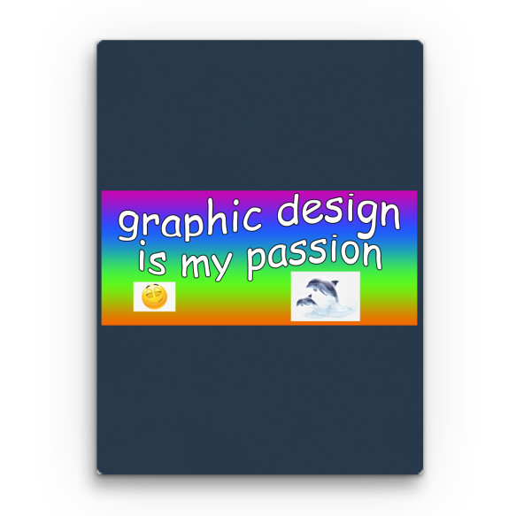 Graphic Design is my passion Grafikus Vászonkép - Munka