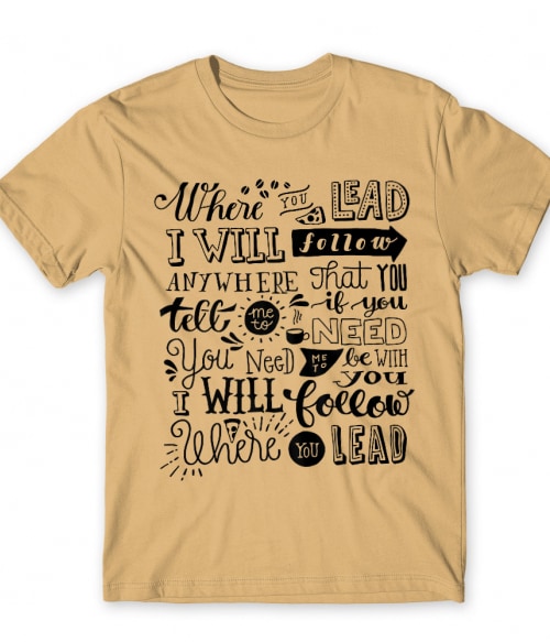 Where you lead graphic text Póló - Ha Gilmore Girls rajongó ezeket a pólókat tuti imádni fogod!