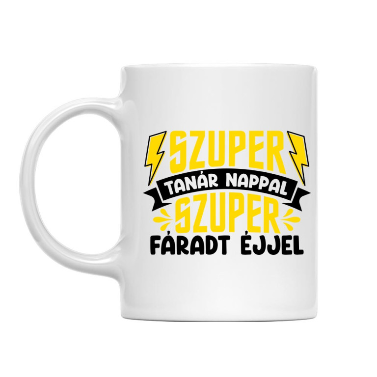 Szuper tanár nappal - Bögre