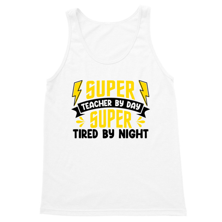 Super tacher by day