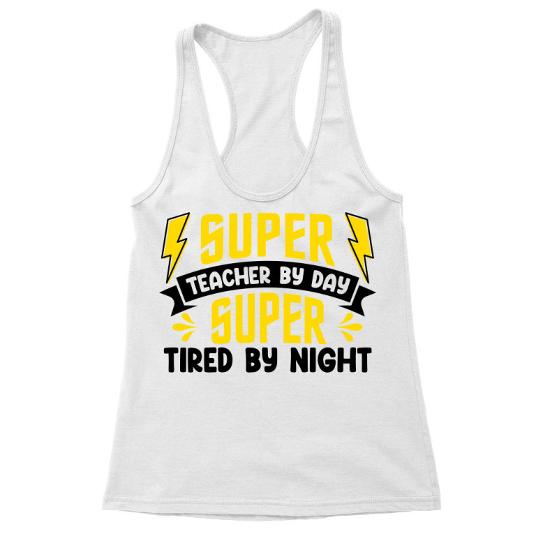 Super tacher by day