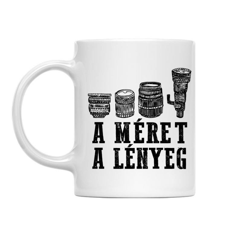 A méret a lényeg - fotós - Bögre