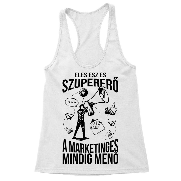 A marketinges mindig menő - Női Trikó