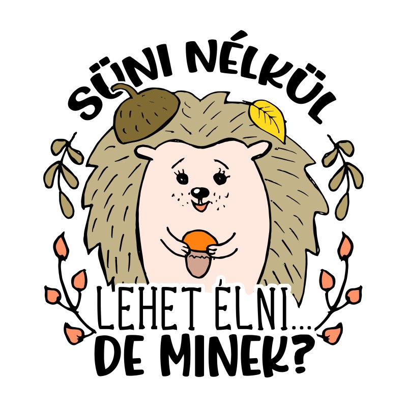 Süni nélkül lehet élni