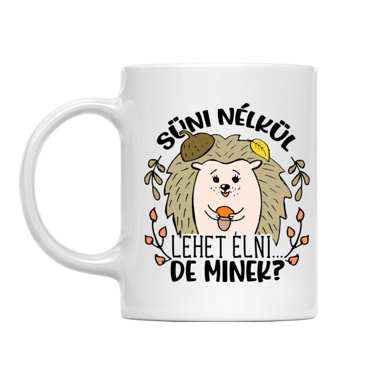 Süni nélkül lehet élni - Bögre