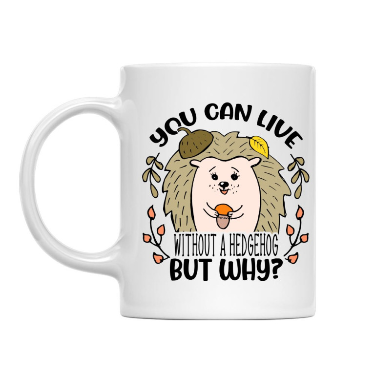 You can live without a hedgehog