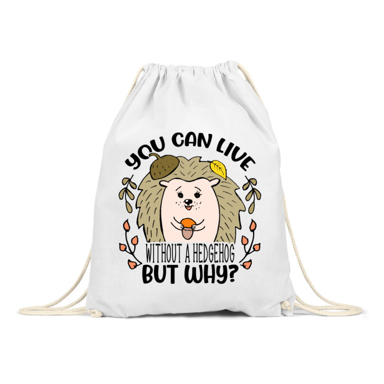 You can live without a hedgehog