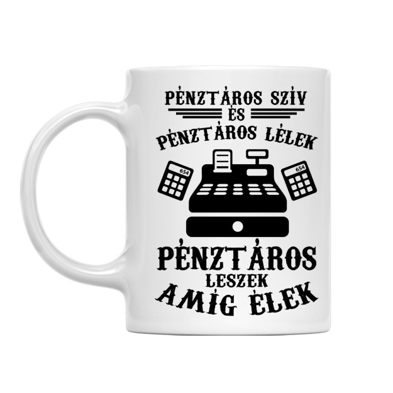 Pénztáros szív, pénztáros lélek - Bögre