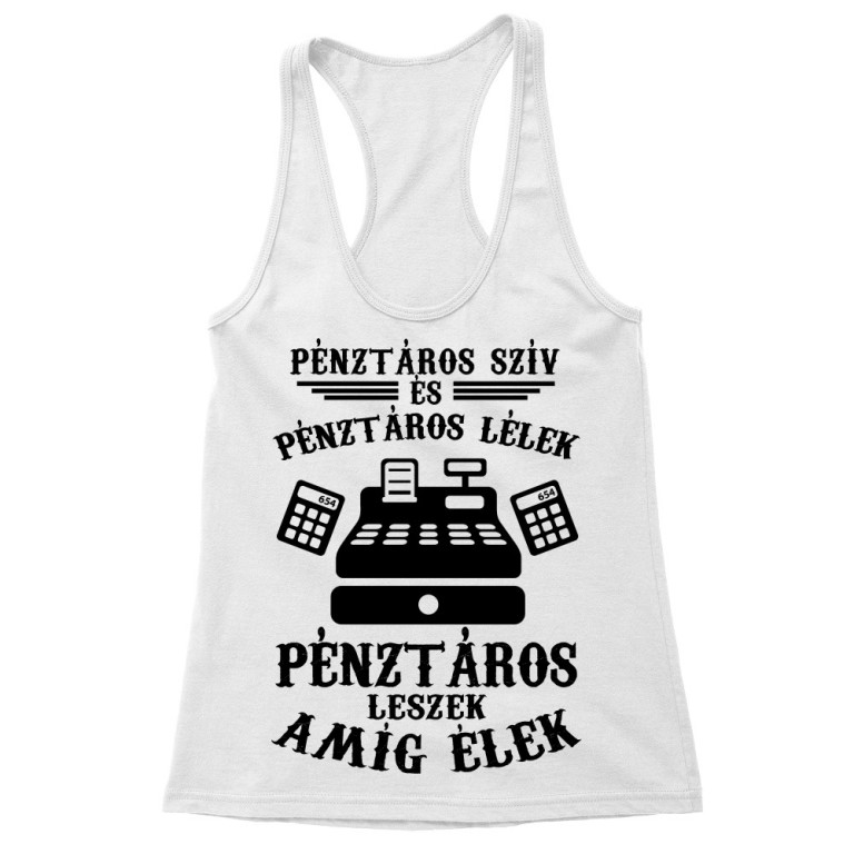 Pénztáros szív, pénztáros lélek - Női Trikó