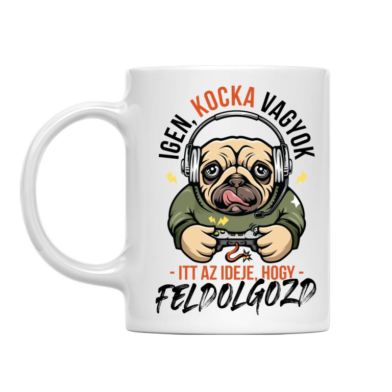 Igen, kocka vagyok... - Bögre