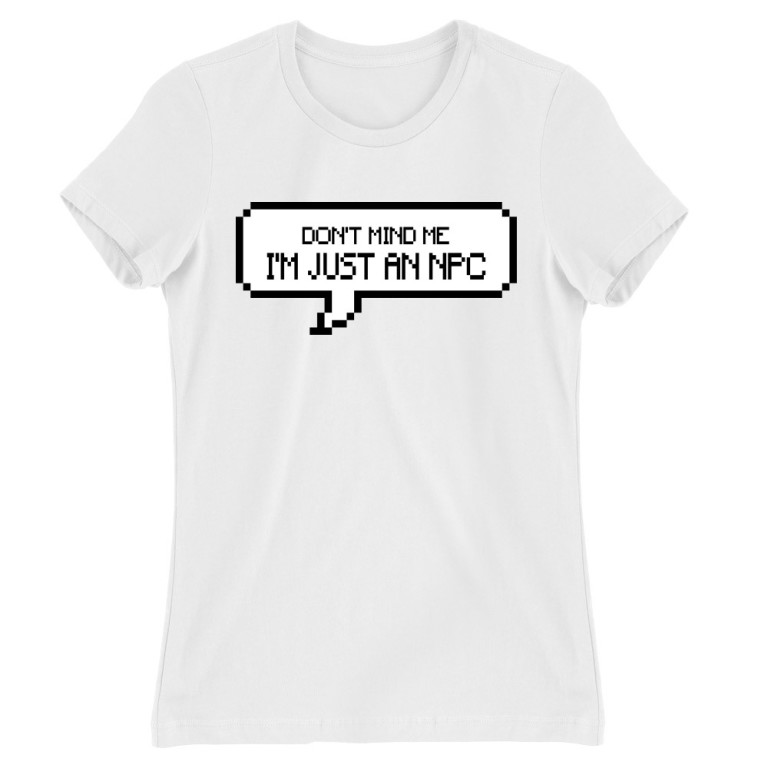 I'm just a NPC