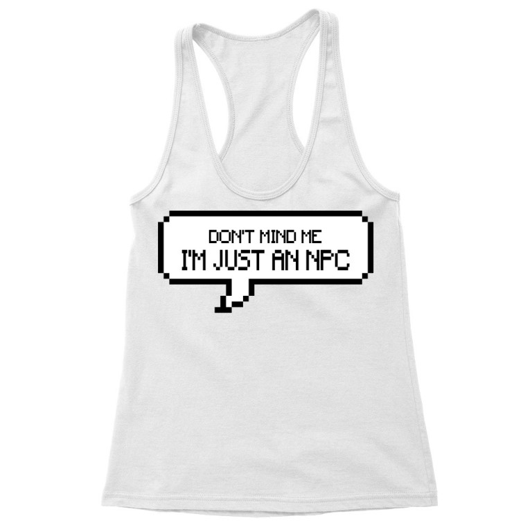 I'm just a NPC