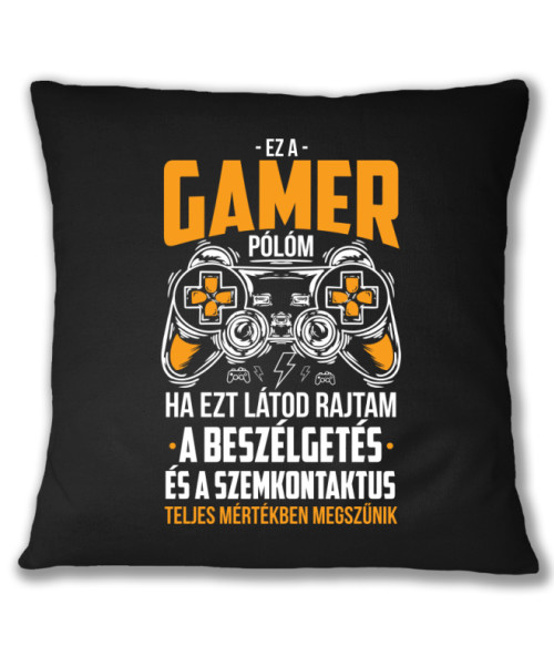 Gamer póló Gamer Párnahuzat - Gaming
