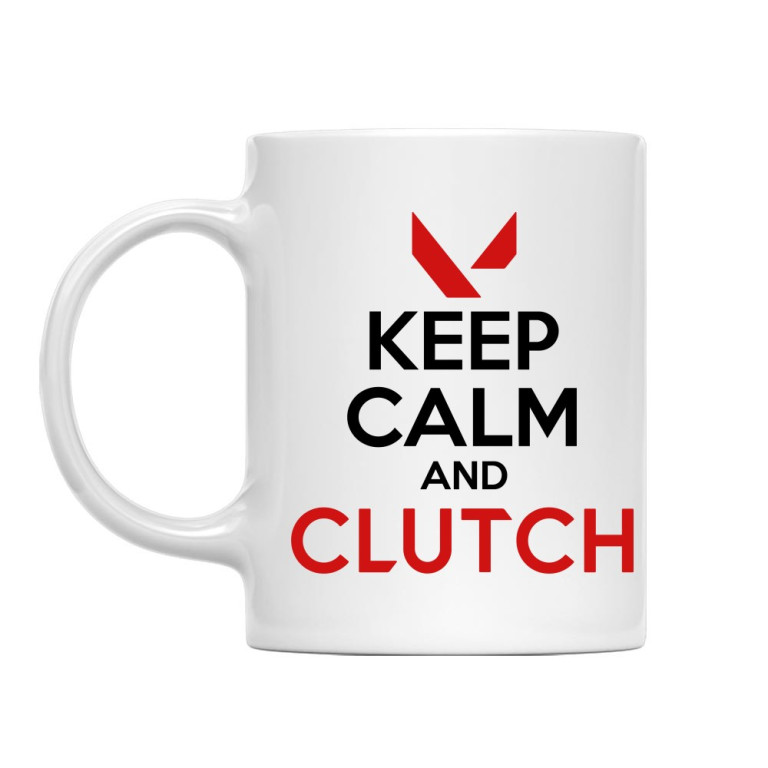 Keep calm and clutch