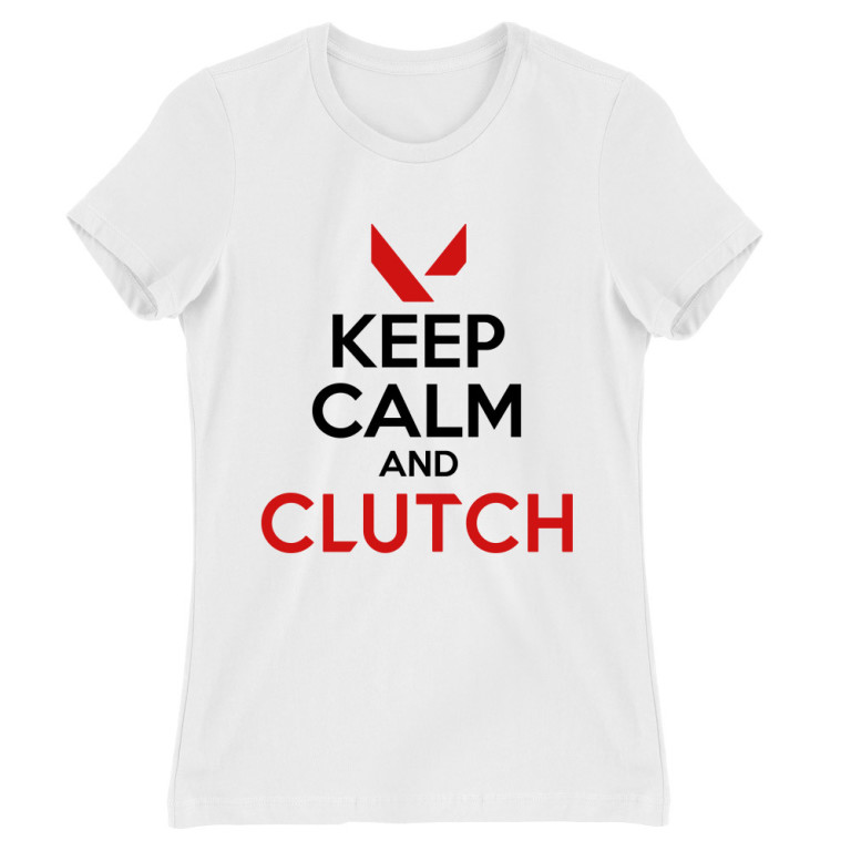Keep calm and clutch