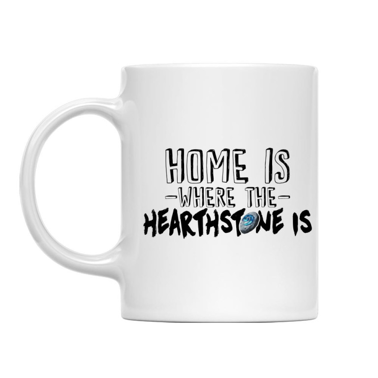 Home is where the Hearthstone is