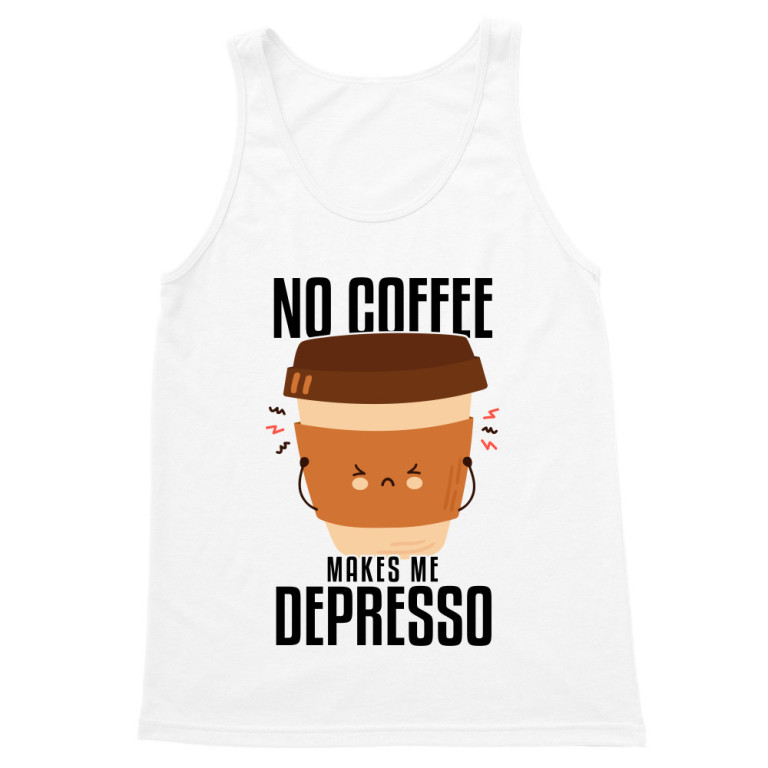 No coffee makes me depresso