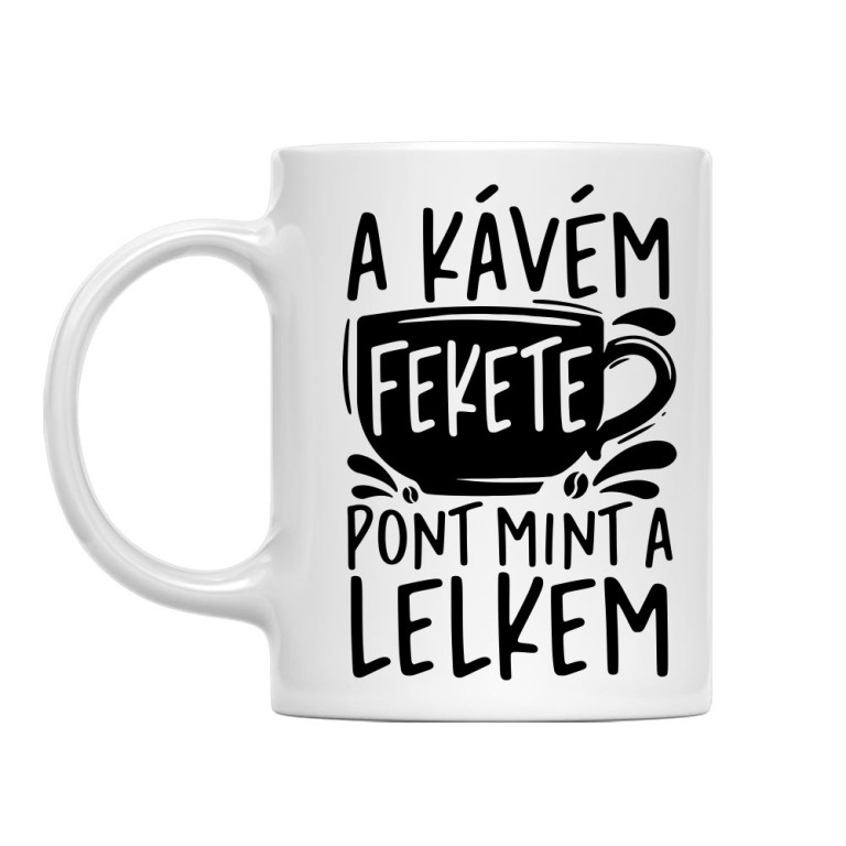 A kávém fekete, pont mint a lelkem