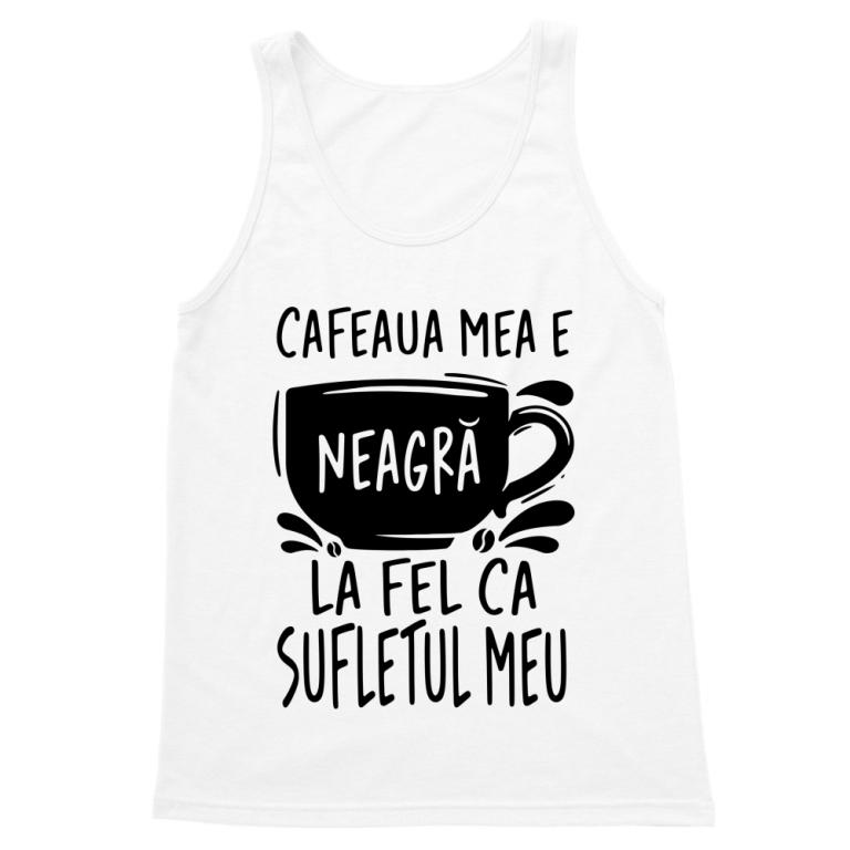 Cafeaua mea e neagră, la fel ca sufletul meu