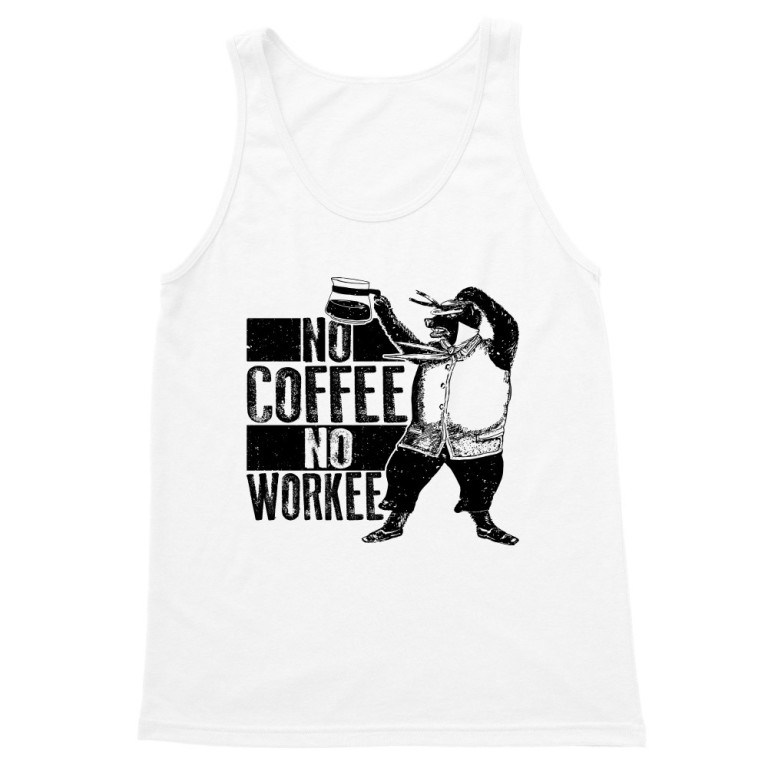 No coffee no workee