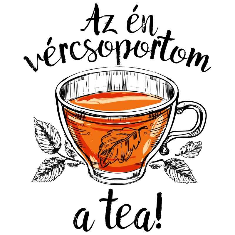 Az én vércsoportom a tea
