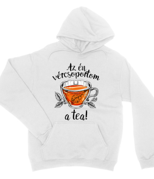 Az én vércsoportom a tea Tea Pulóver - Tea