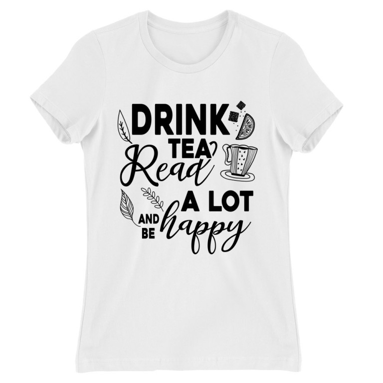 Drink tea, read a lot
