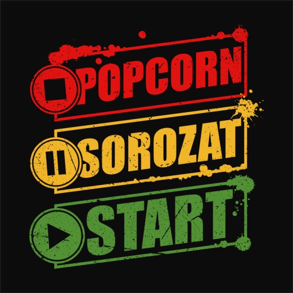 Popcorn, sorozat, start Sorozat függő Pólók, Pulóverek, Bögrék - Sorozat függő