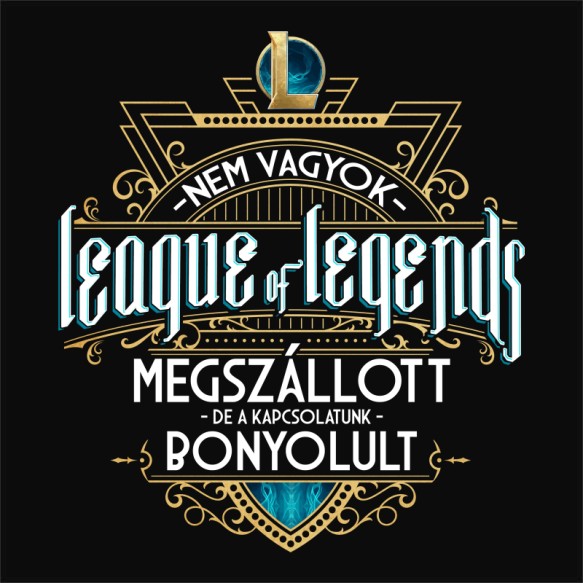 Nem vagyok LoL függő League of Legends Pólók, Pulóverek, Bögrék - League of Legends