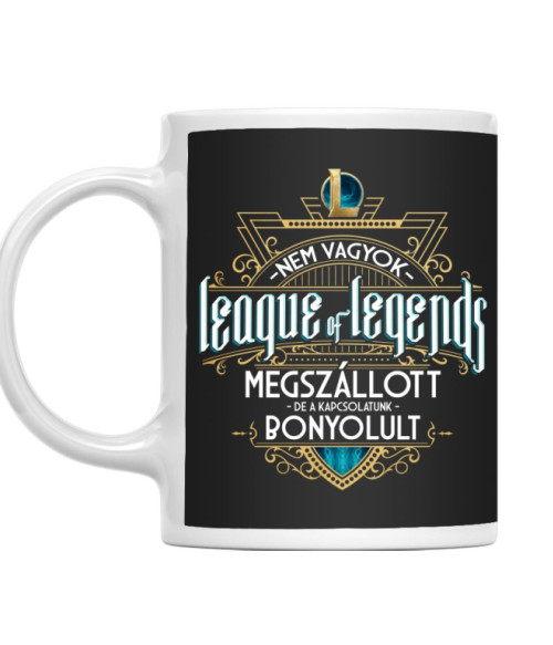Nem vagyok LoL függő League of Legends Bögre - League of Legends