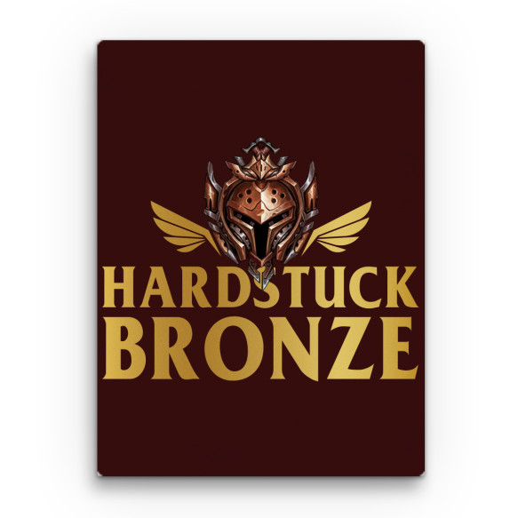 Hardstuck Bronze League of Legends Vászonkép - League of Legends