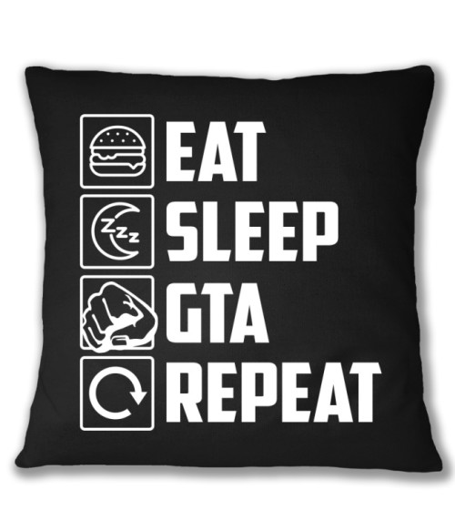 Eat, sleep, GTA, repeat Grand Theft Auto Párnahuzat - Grand Theft Auto