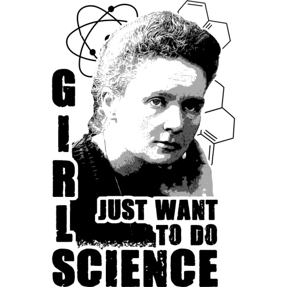 Gils just want to do science Tudományos Pólók, Pulóverek, Bögrék - Tudományos