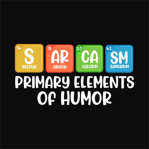 Primary elements of humor Tudományos Pólók, Pulóverek, Bögrék - Tudományos