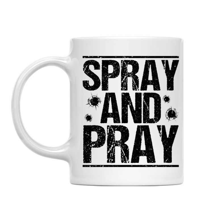 Spray and pray