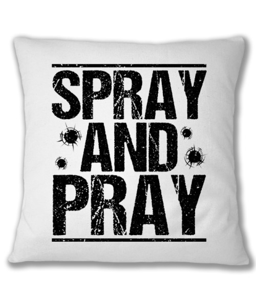Spray and pray Counter Strike Párnahuzat - Gaming