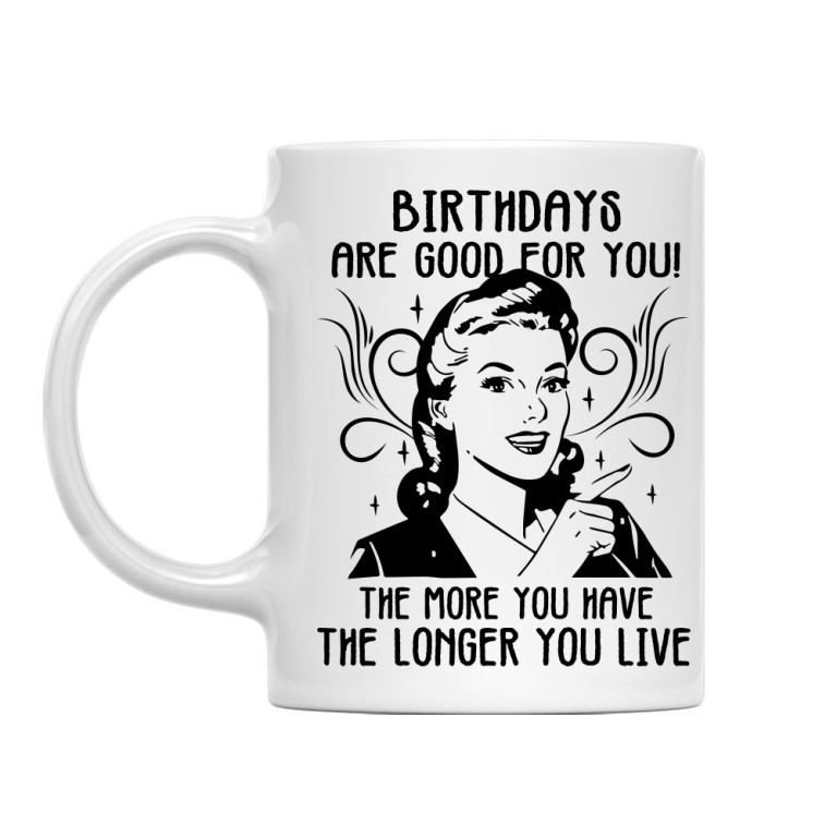 Birthdays are good for you