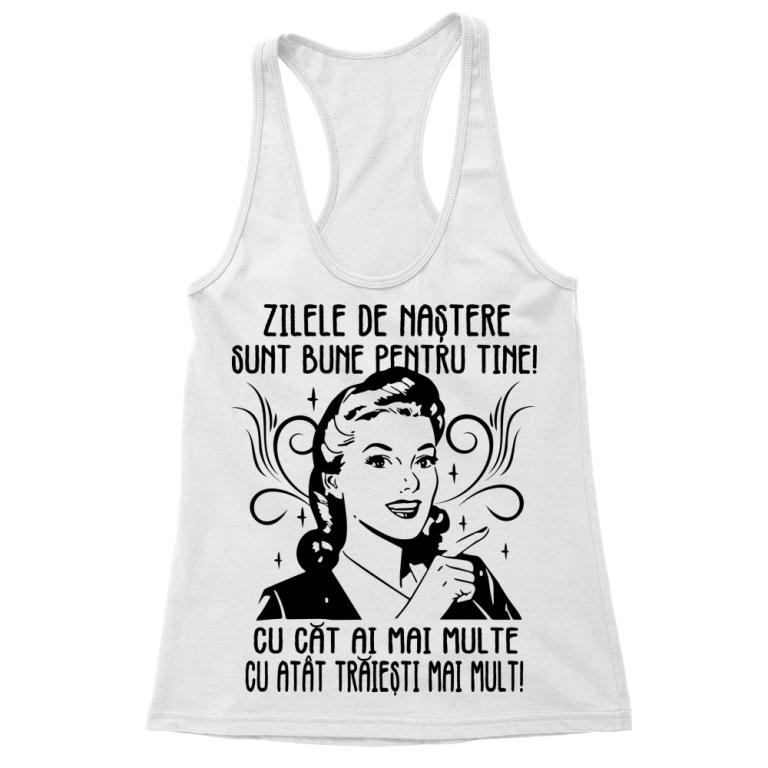 Zilele de naștere sunt bune pentru tine - Tricou pentru femei