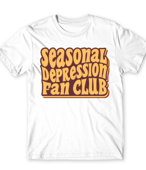 Seasonal depression fan club Szezonális depresszió Póló - Szezonális depresszió
