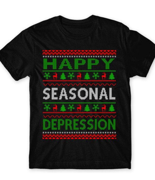 Happy seasonal depression Szezonális depresszió Póló - Szezonális depresszió