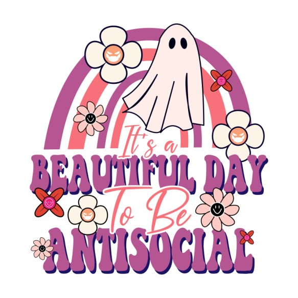 It's a beautiful day to be antisocial Antiszociális Antiszociális Antiszociális Pólók, Pulóverek, Bögrék - Személyiség