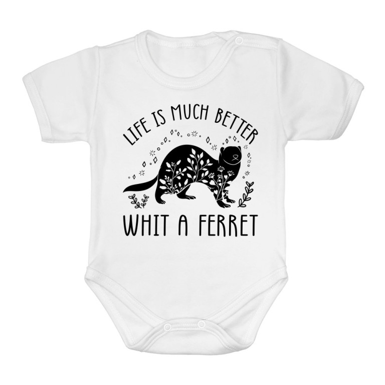 The life is better - ferret