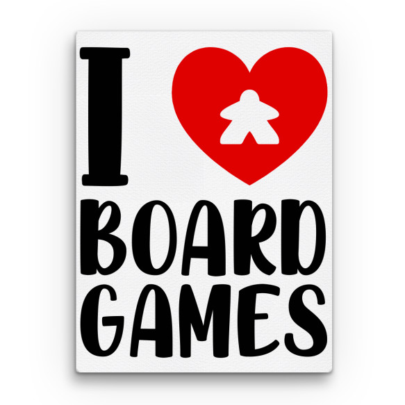 I love boardgames Társasjáték Vászonkép - Társasjáték