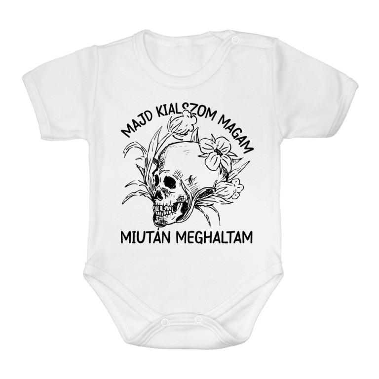 Majd kialszom magam miután meghaltam - Baba Body