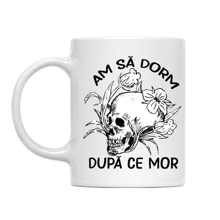 Am să dorm după ce mor